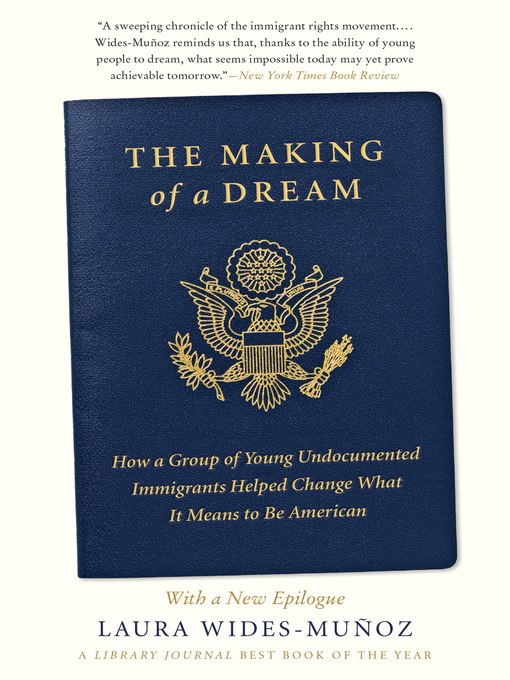 Title details for The Making of a Dream by Laura Wides-Muñoz - Available